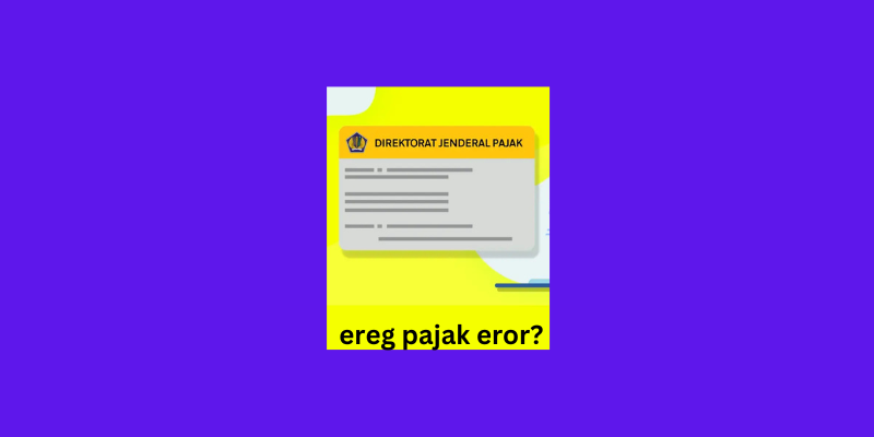 Ereg Pajak Go Id Tidak Bisa Diakses?
